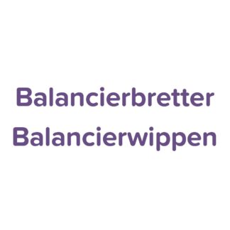 Balancierbretter - Balancierwippen